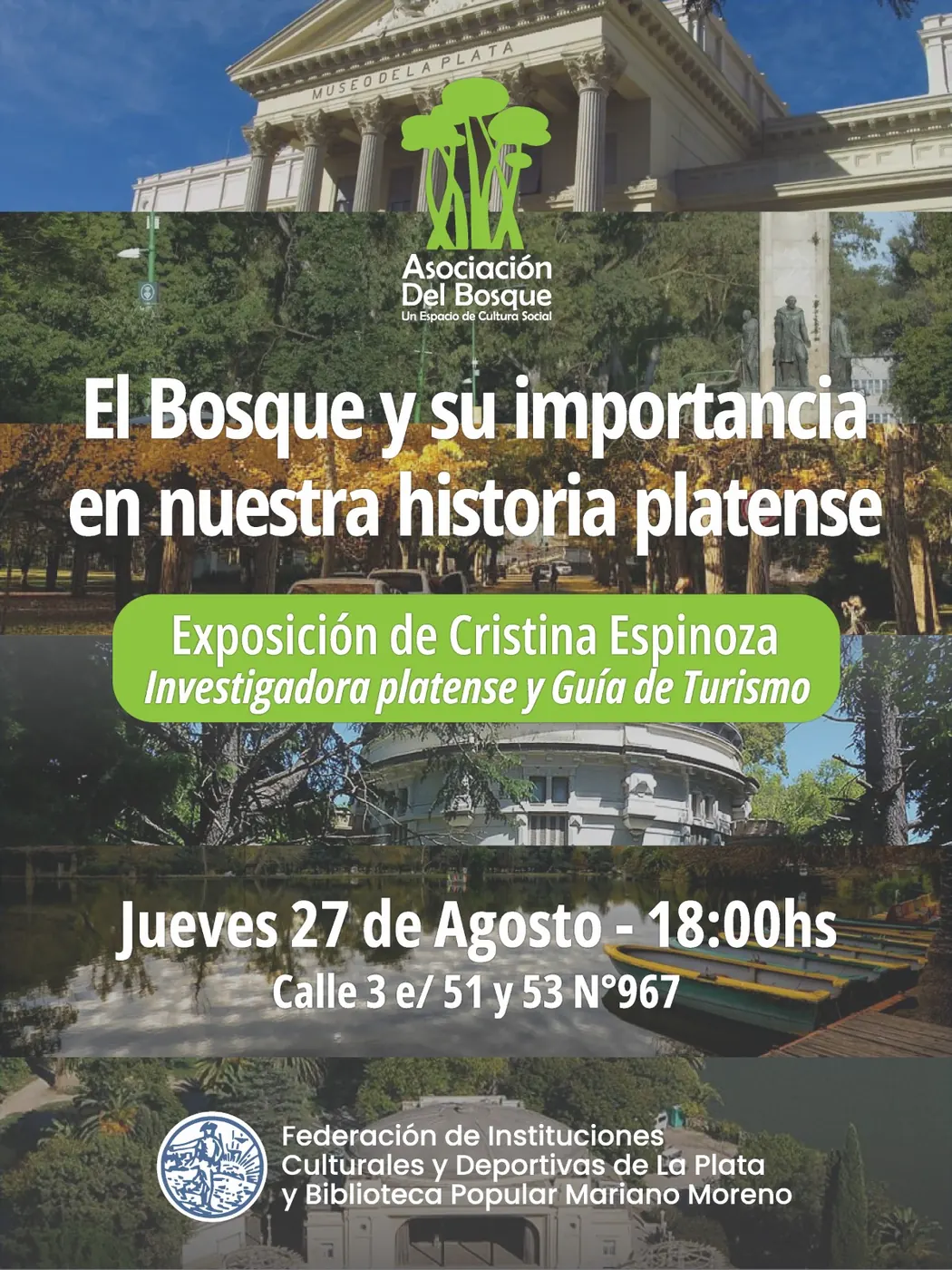 Afiche de la muestra «El Bosque y su importancia en nuestra historia platense», exposición de Cristina Espinoza el jueves 27 de agosto a las 18 en la sede de la Federación.